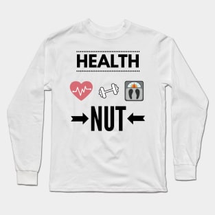 Health nut Long Sleeve T-Shirt